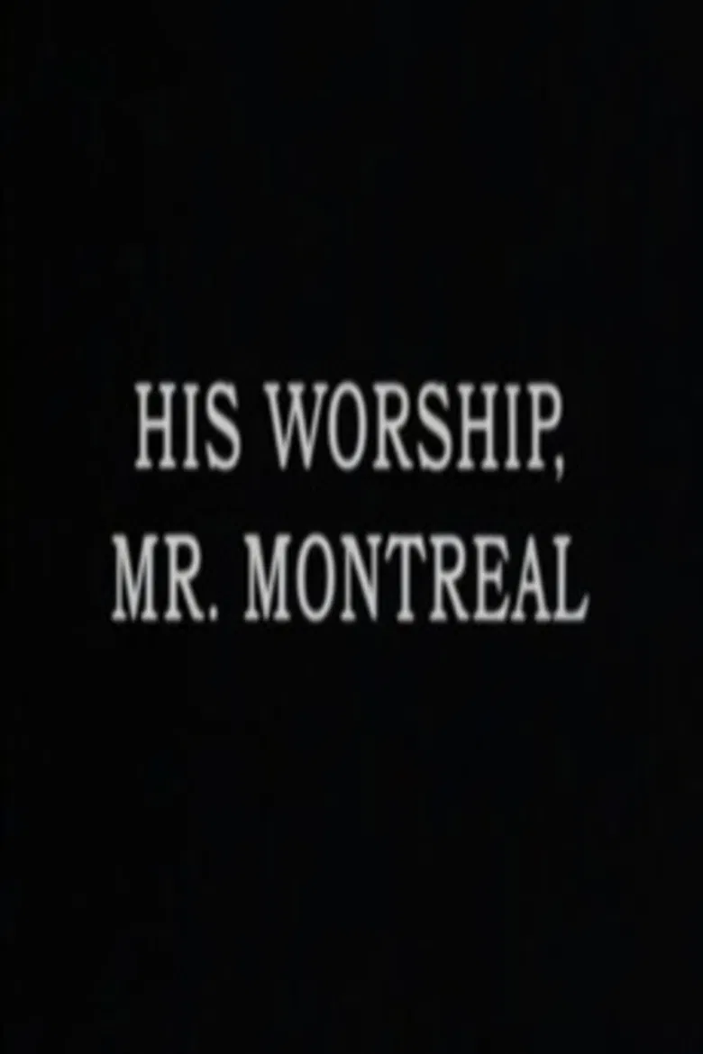 His Worship, Mr. Montréal poster background