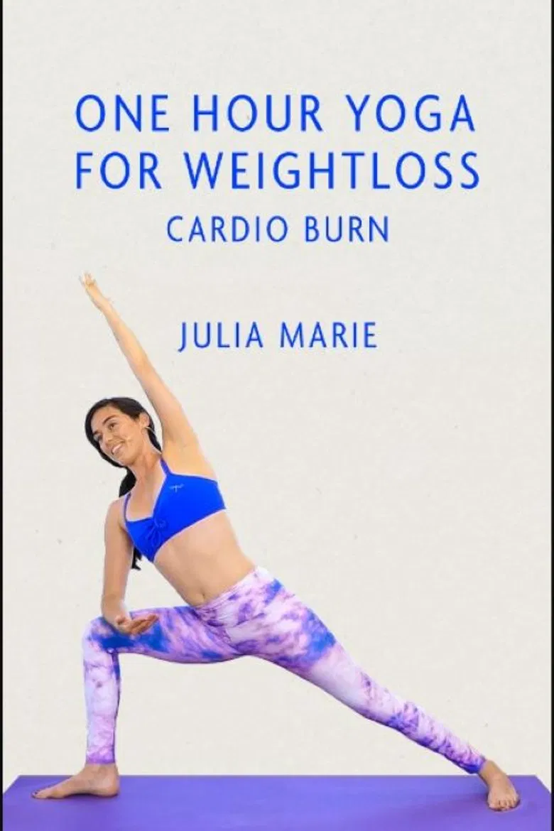One Hour Yoga for Weight Loss: Cardio Burn With Julia Marie poster background