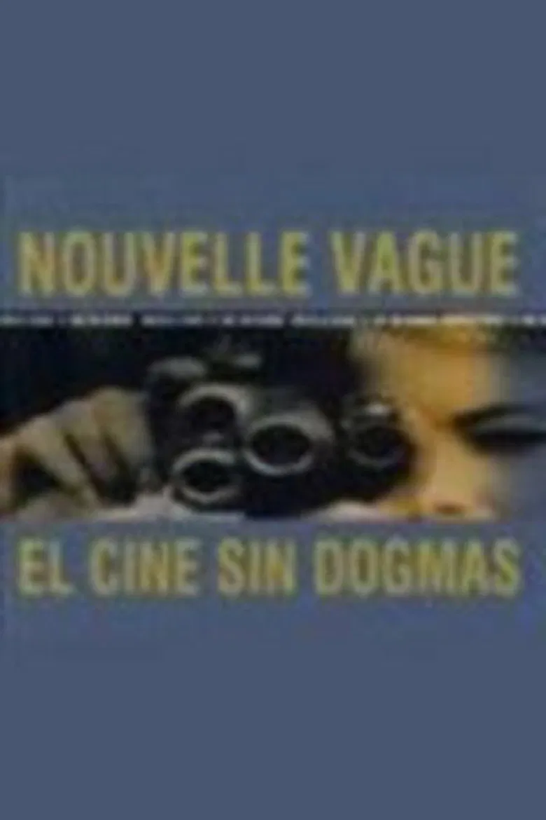 Nouvelle Vague : El cine sin dogmas poster background