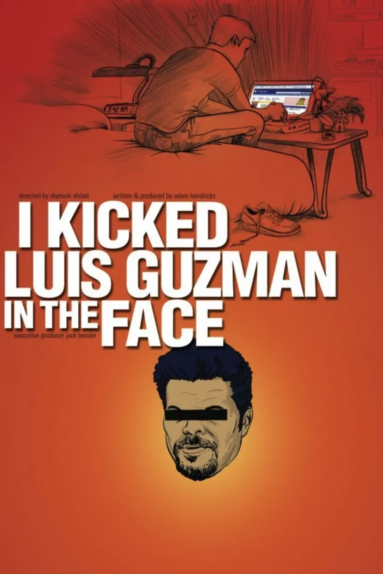 I Kicked Luis Guzman in the Face poster background