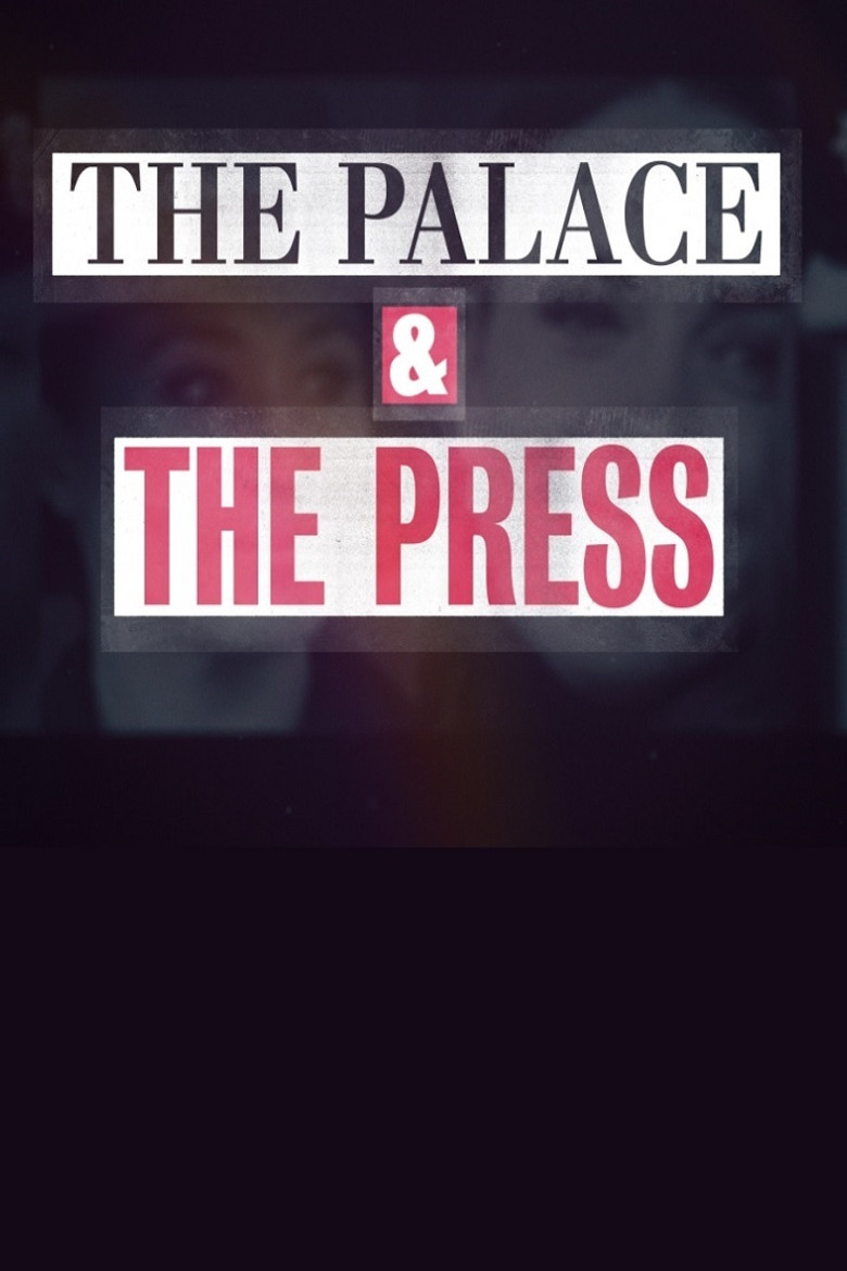 The Palace and the Press poster background