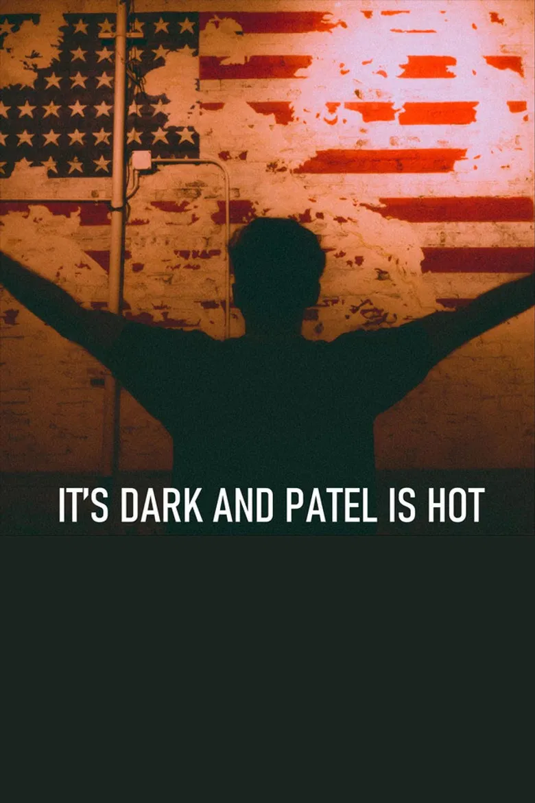 It's Dark and Patel Is Hot poster background