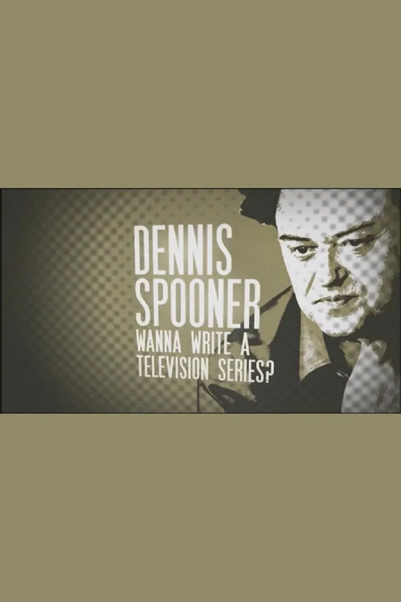 Dennis Spooner: Wanna Write a Television Series? poster background