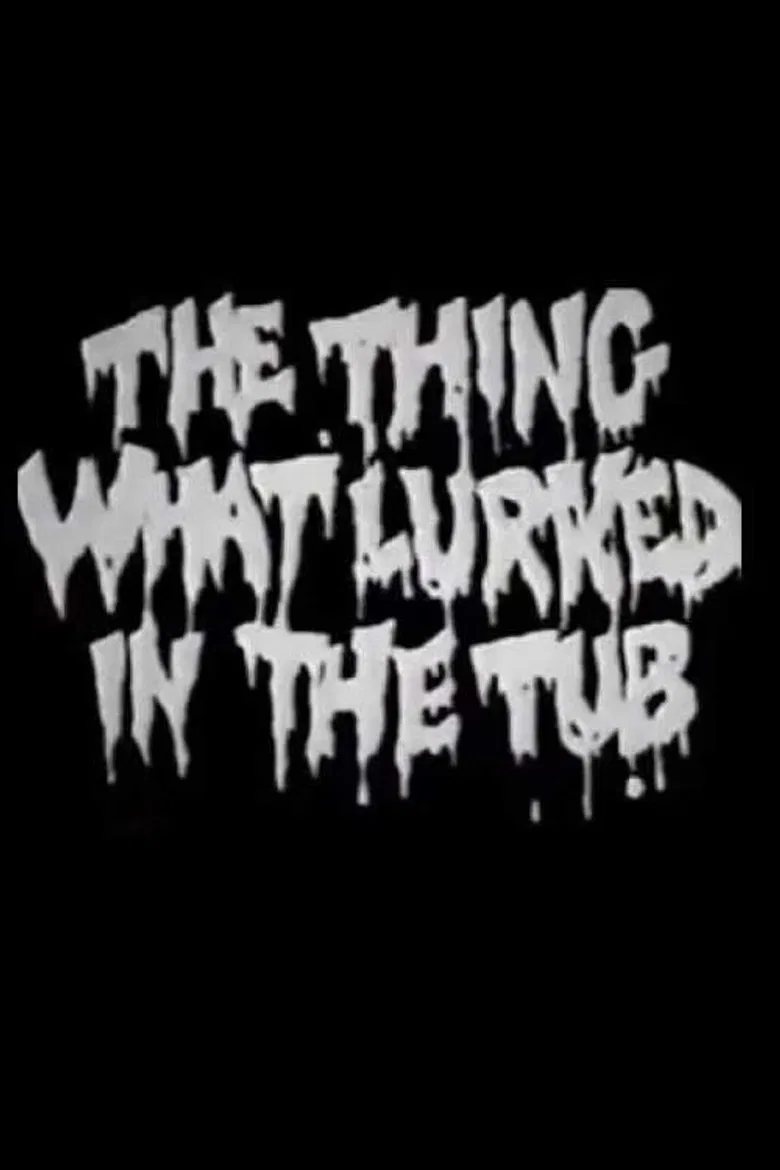 The Thing What Lurked in the Tub poster background