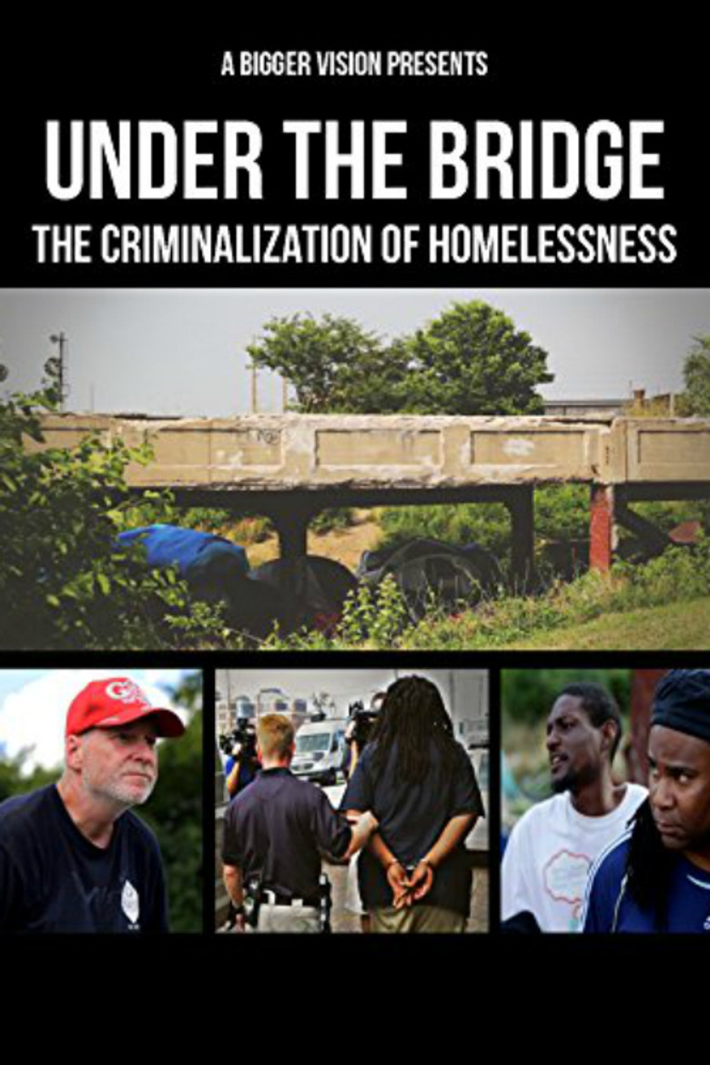 Under the Bridge: The Criminalization of Homelessness poster background