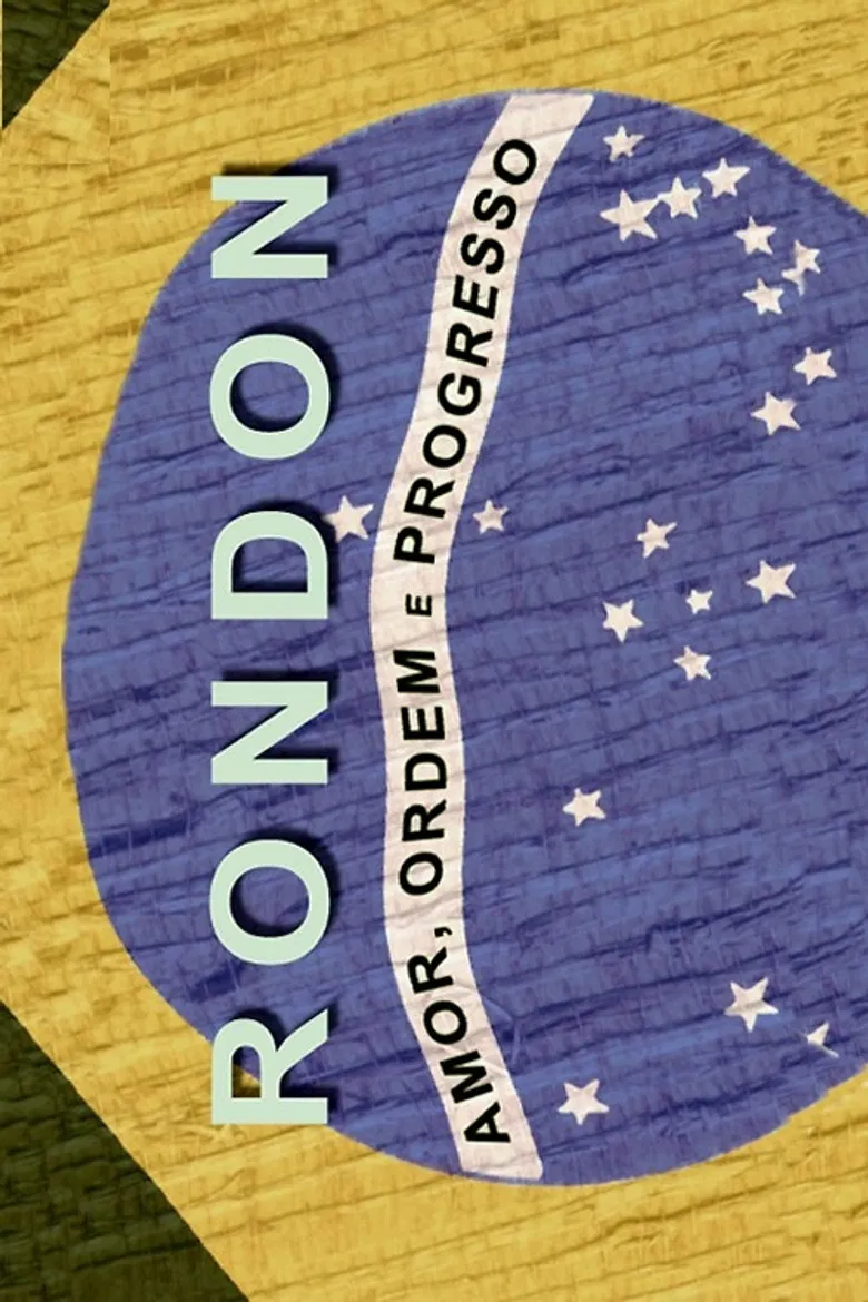 Rondon: Amor, Ordem e Progresso poster background