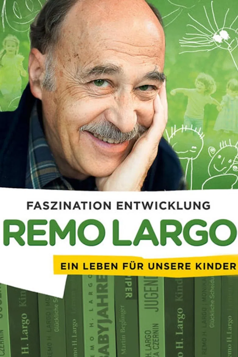 Remo Largo - Ein Leben für unsere Kinder poster background
