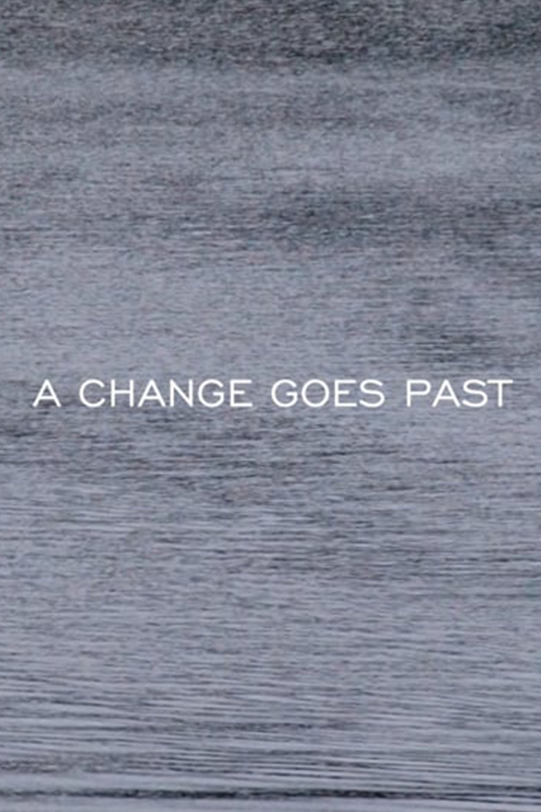 A CHANGE GOES PAST poster background