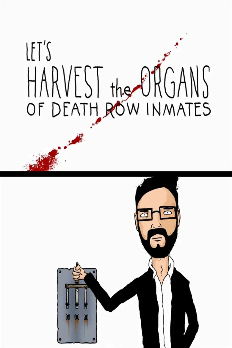 Let's Harvest the Organs of Death Row Inmates poster background