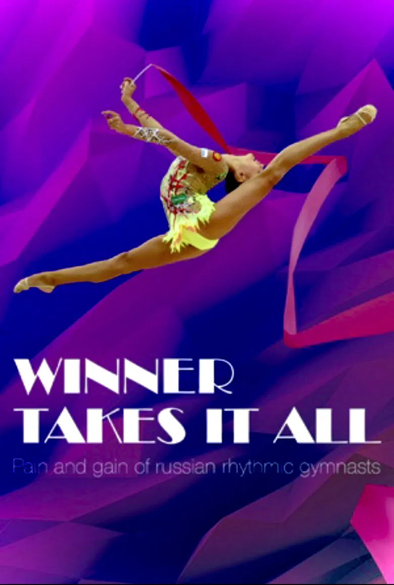 Winner Takes It All: Pain and Gain of Russian Rhythmic Gymnasts poster background