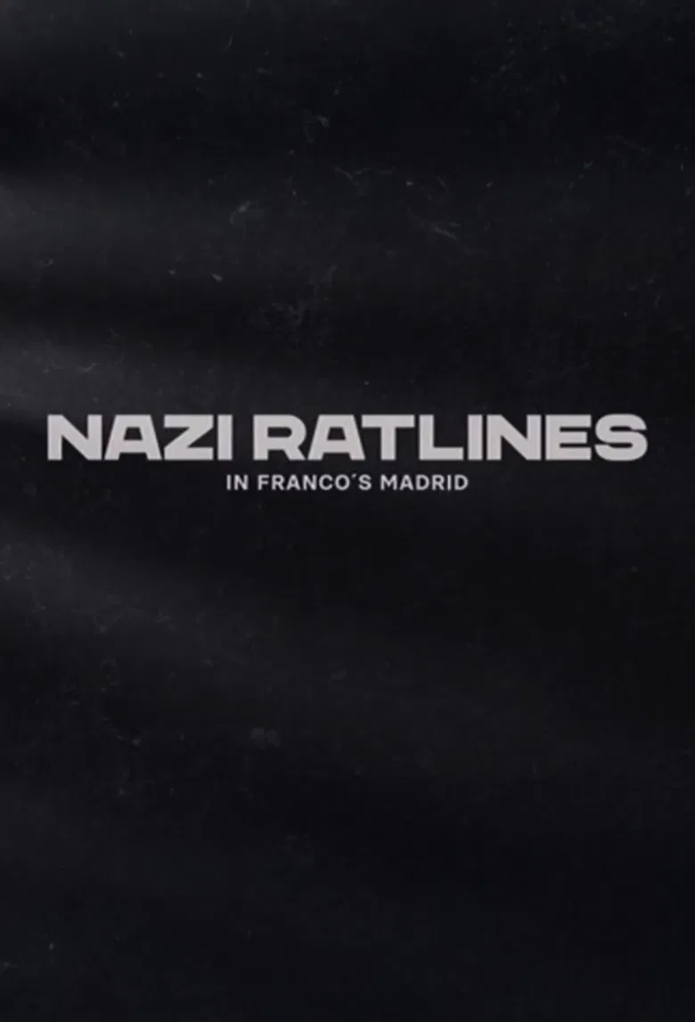 Nazi Ratlines in Franco's Madrid poster background