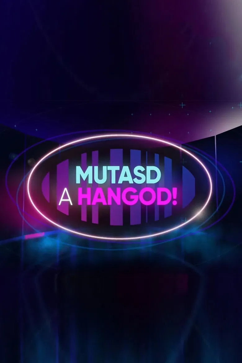Mutasd a hangod! poster background
