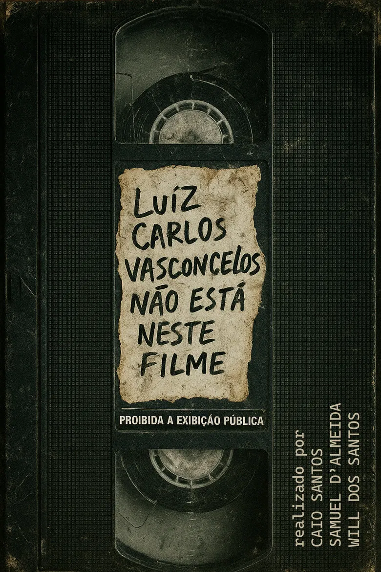 Luiz Carlos Vasconcelos Não Está Neste Filme poster background