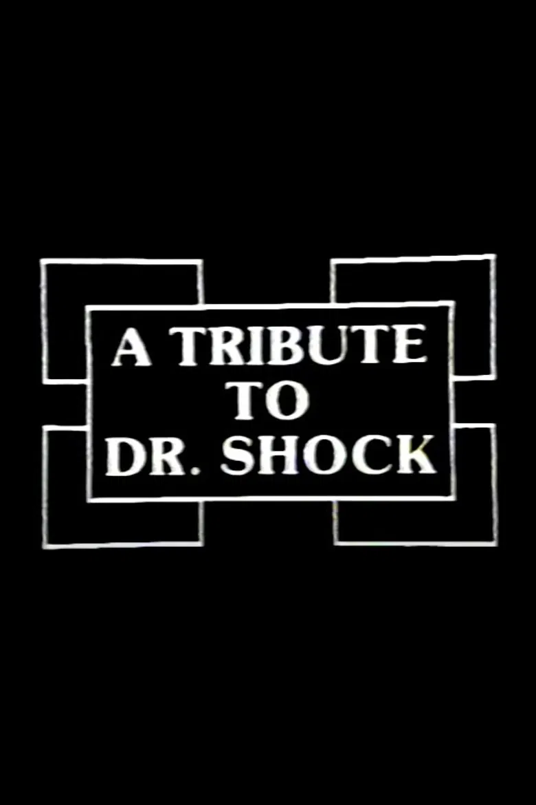 A Tribute to Dr. Shock poster background