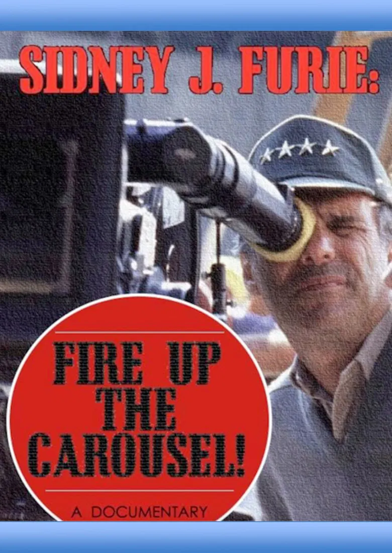 Sidney J. Furie: Fire Up the Carousel! poster background