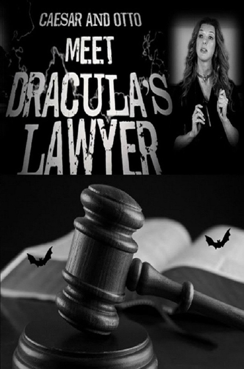 Caesar and Otto meet Dracula’s Lawyer poster background