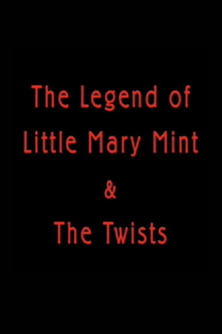 The Legend of Little Mary Mint & the Twists poster background