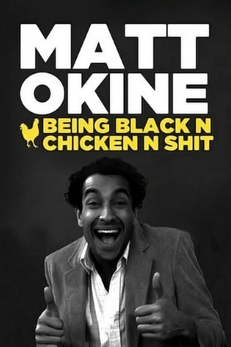 Matt Okine: Being Black n Chicken n Shit poster background