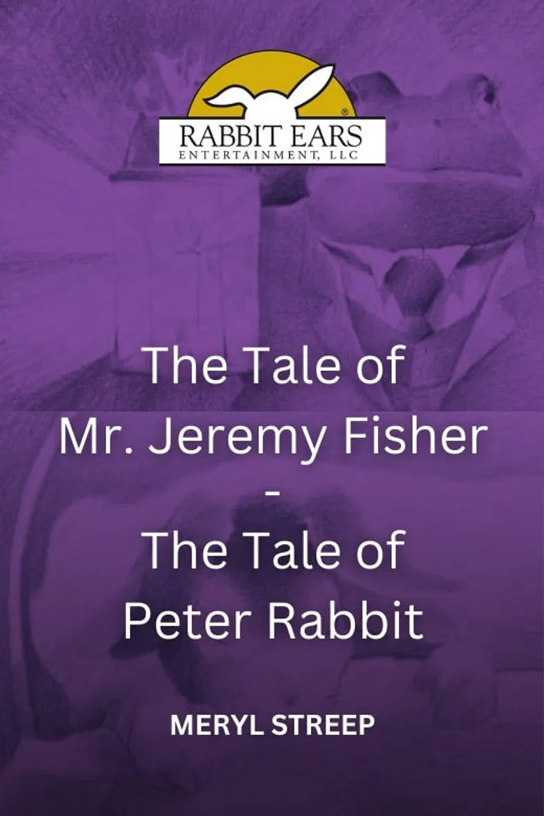 Rabbit Ears - The Tale of Mr. Jeremy Fisher/The Tale of Peter Rabbit poster background