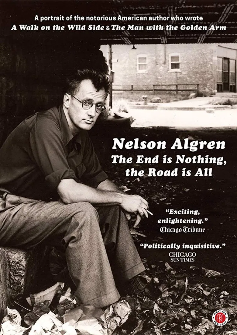 Nelson Algren: The End Is Nothing, the Road Is All... poster background