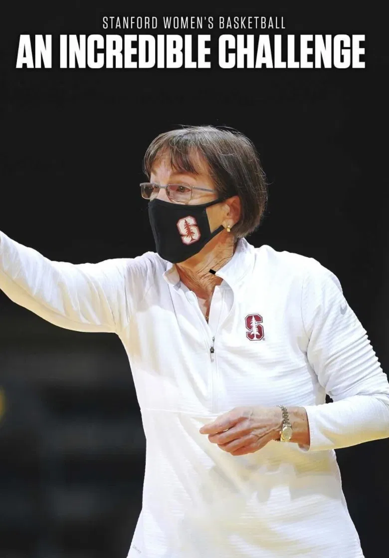 Stanford Women's Basketball: An Incredible Challenge poster background