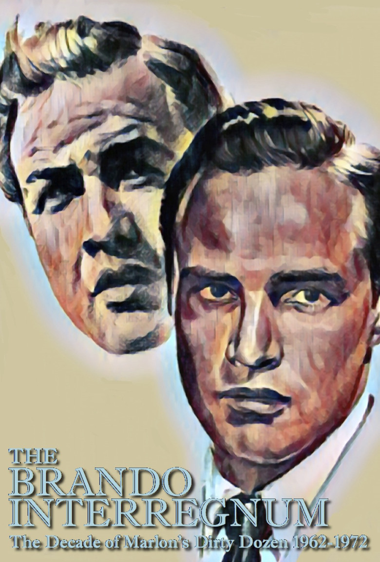 The Brando Interregnum: The Decade of Marlon's Dirty Dozen 1962-1972 poster background