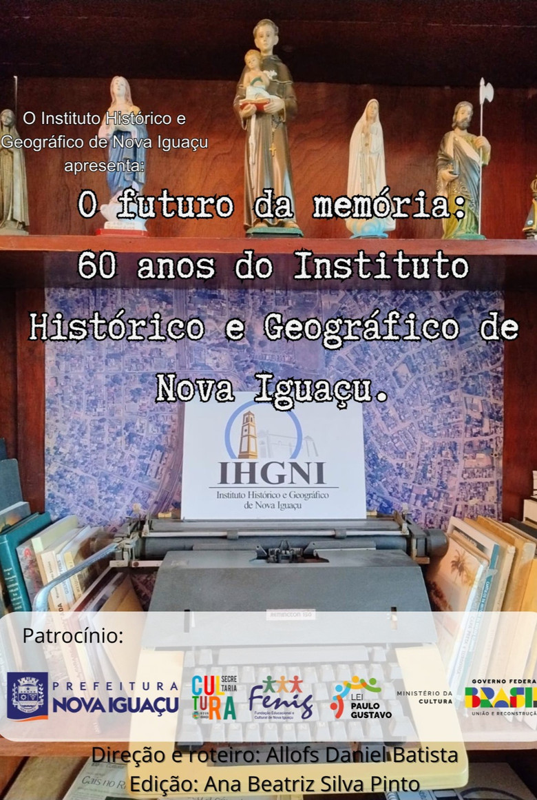 O Futuro da Memória: 60 anos do Instituto Histórico Geográfico de Nova Iguaçu poster background