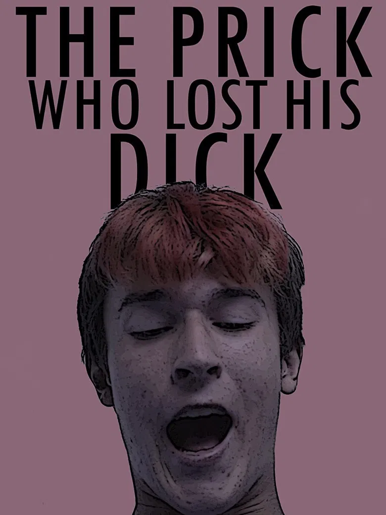 The Prick Who Lost His Dick poster background