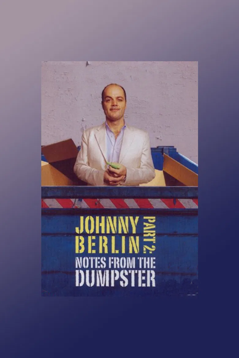 Johnny Berlin 2: Notes From The Dumpster poster background
