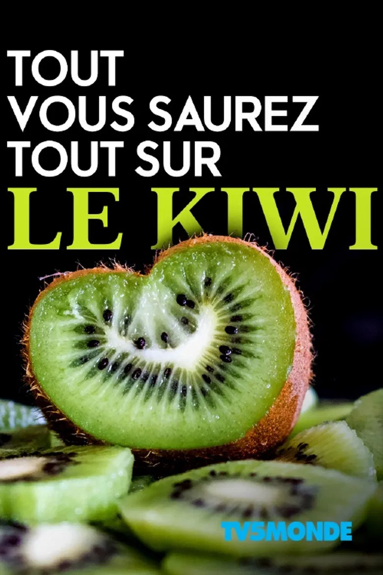 Tout, vous saurez tout sur le kiwi poster background