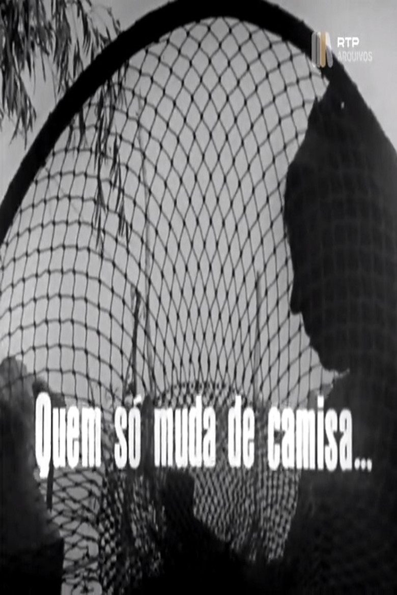 Quem Só Muda de Camisa… poster background