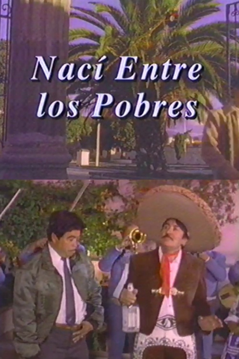 Nací entre los pobres poster background