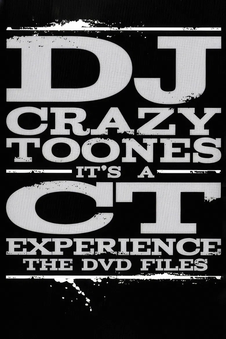DJ Crazy Toones | It's A CT Experience: The DVD Files poster background