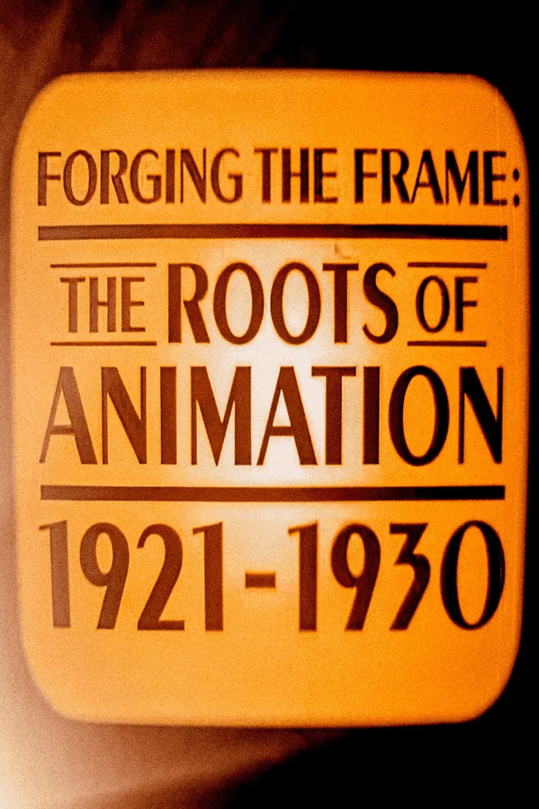 Forging the Frame: The Roots of Animation, 1921-1930 poster background