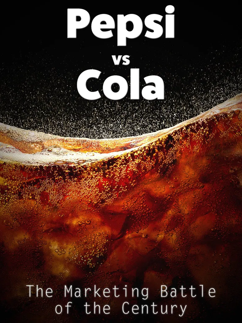 Pepsi vs Cola: The Marketing Battle of the Century poster background
