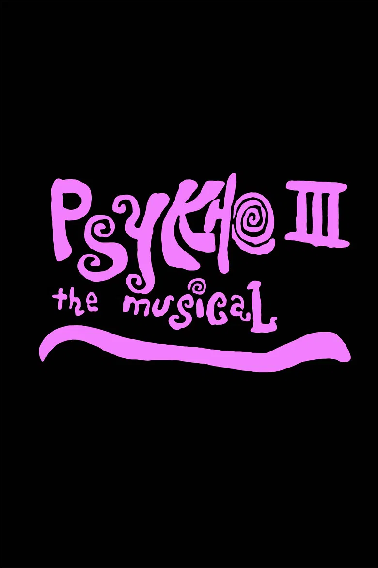 Psykho III: The Musical poster background