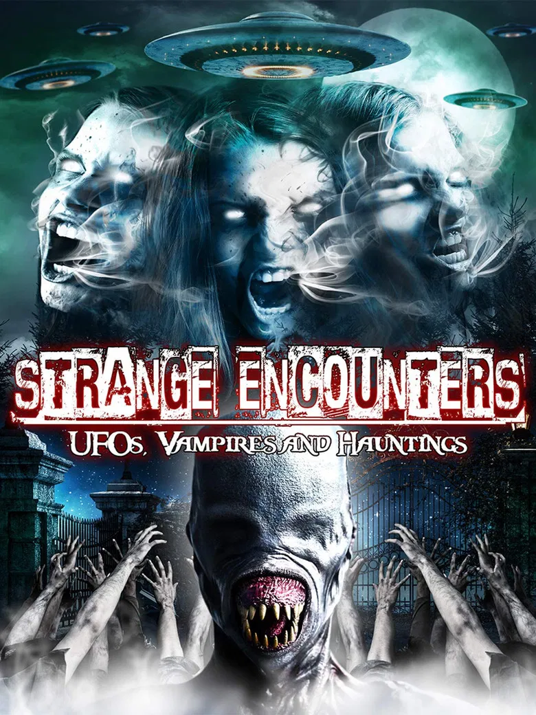 Strange Encounters: Vampires, UFOs and Hauntings poster background