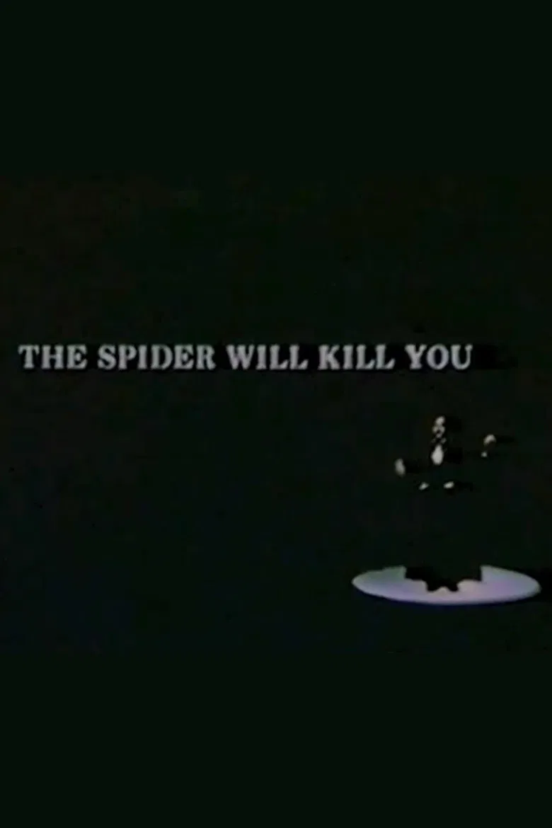 The Spider Will Kill You poster background