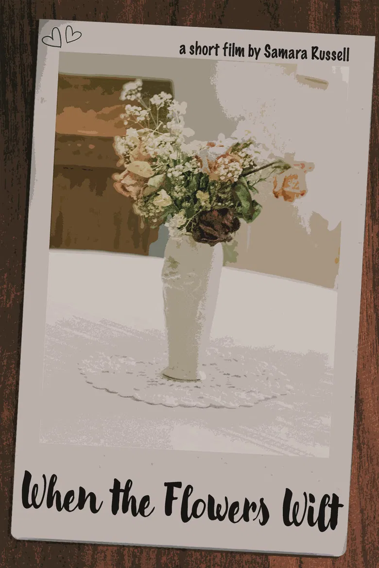 When The Flowers Wilt poster background