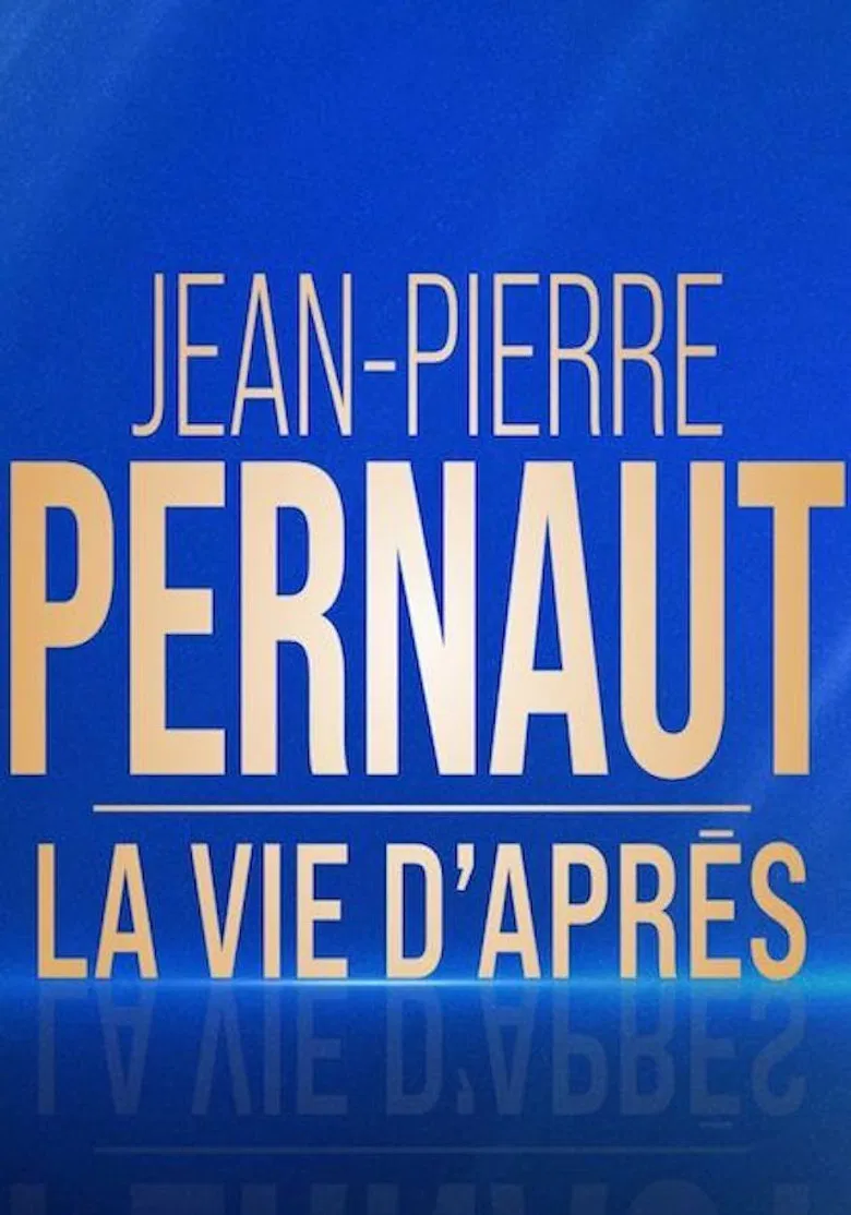 Jean-Pierre Pernaut, la vie d'après poster background