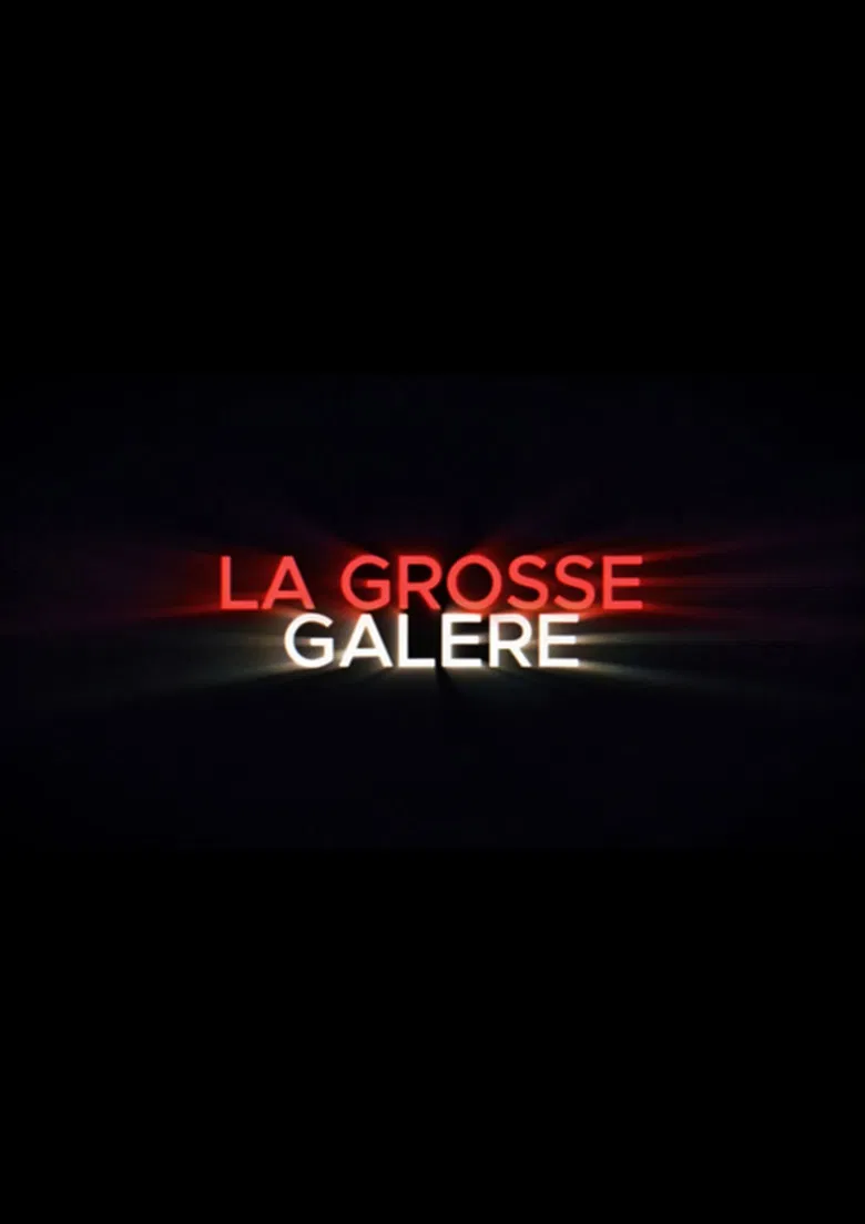 LA GROSSE GALERE poster background