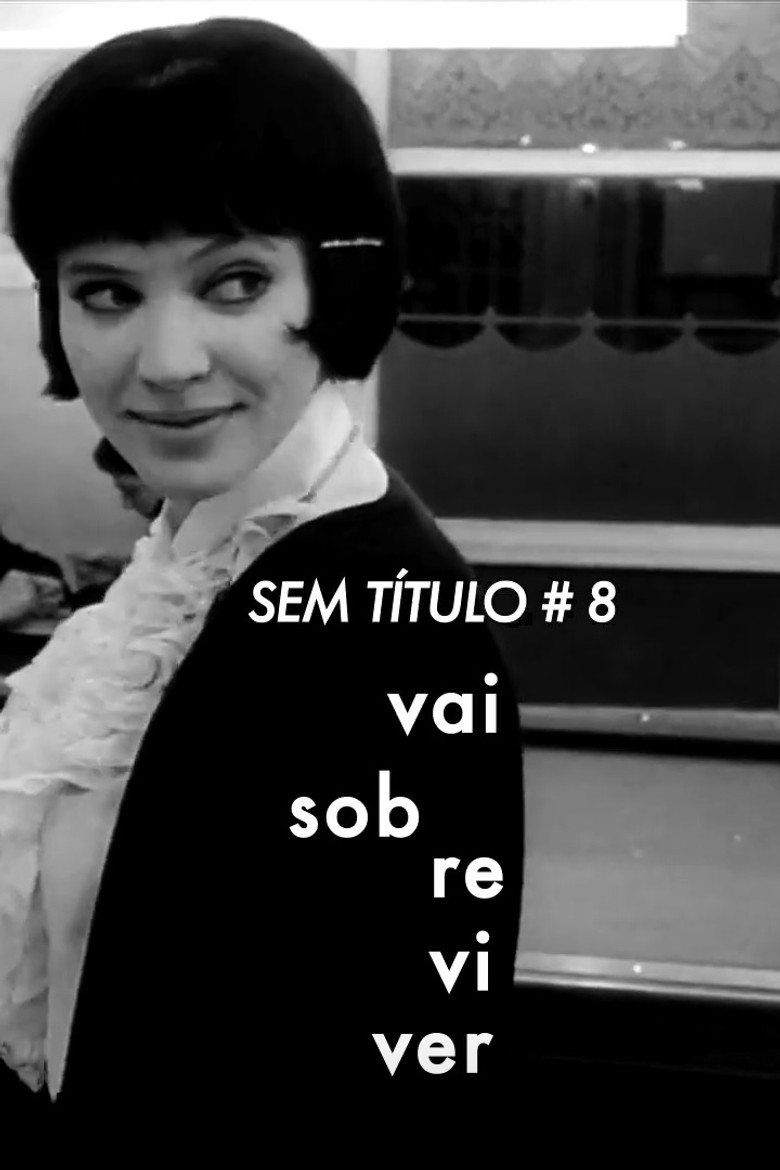 Sem Título #8: Vai Sobreviver poster background