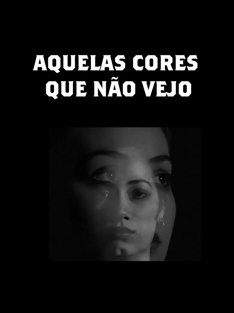 Aquelas Cores Que Não Vejo poster background