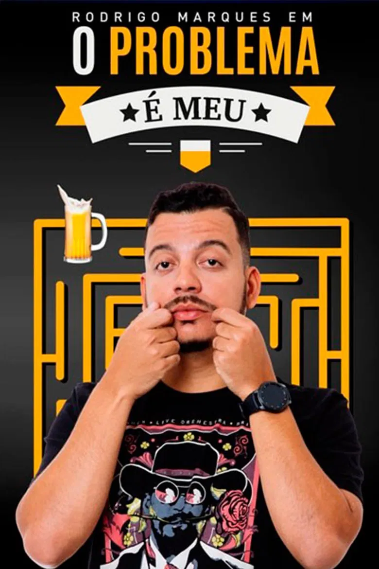 Rodrigo Marques em O Problema é Meu poster background