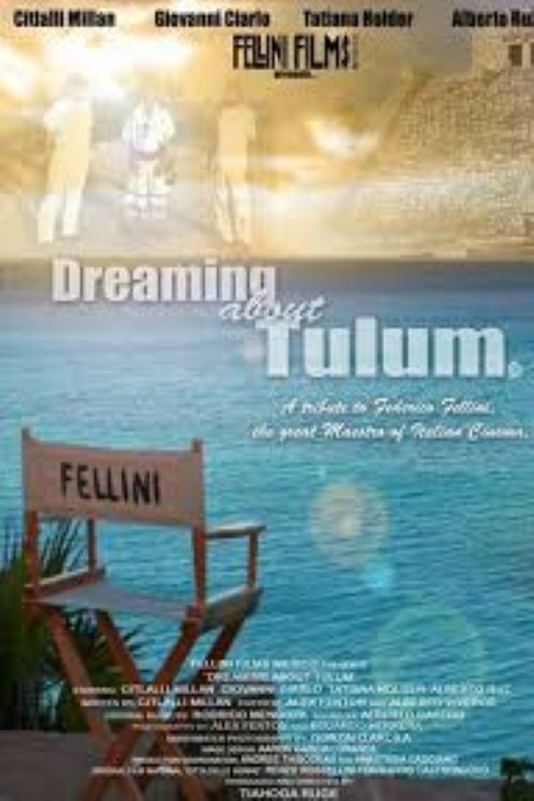 Dreaming About Tulum: A Tribute to Federico Fellini poster background