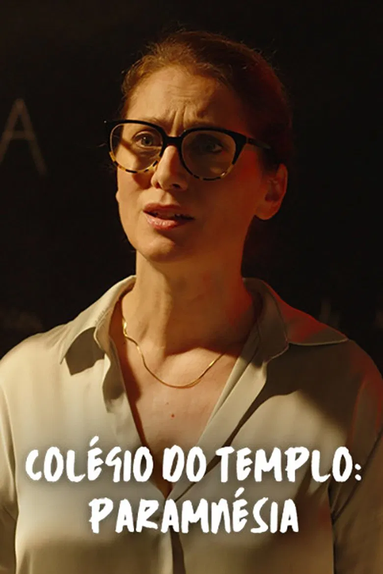 Colégio do Templo: Paramnésia poster background