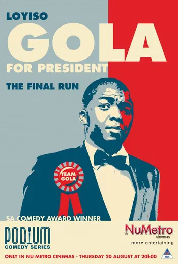 Loyiso Gola For President: Final Run poster background