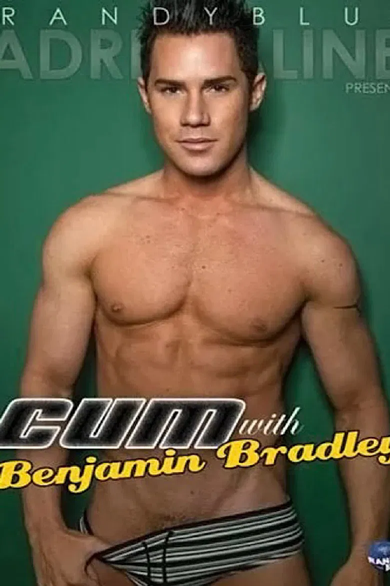 Cum with Benjamin Bradley poster background