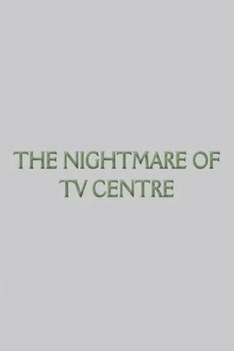 The Nightmare of TV Centre poster background