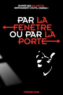 Par la fenêtre ou par la porte poster background